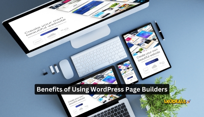 Benefits of Using WordPress Page Builders